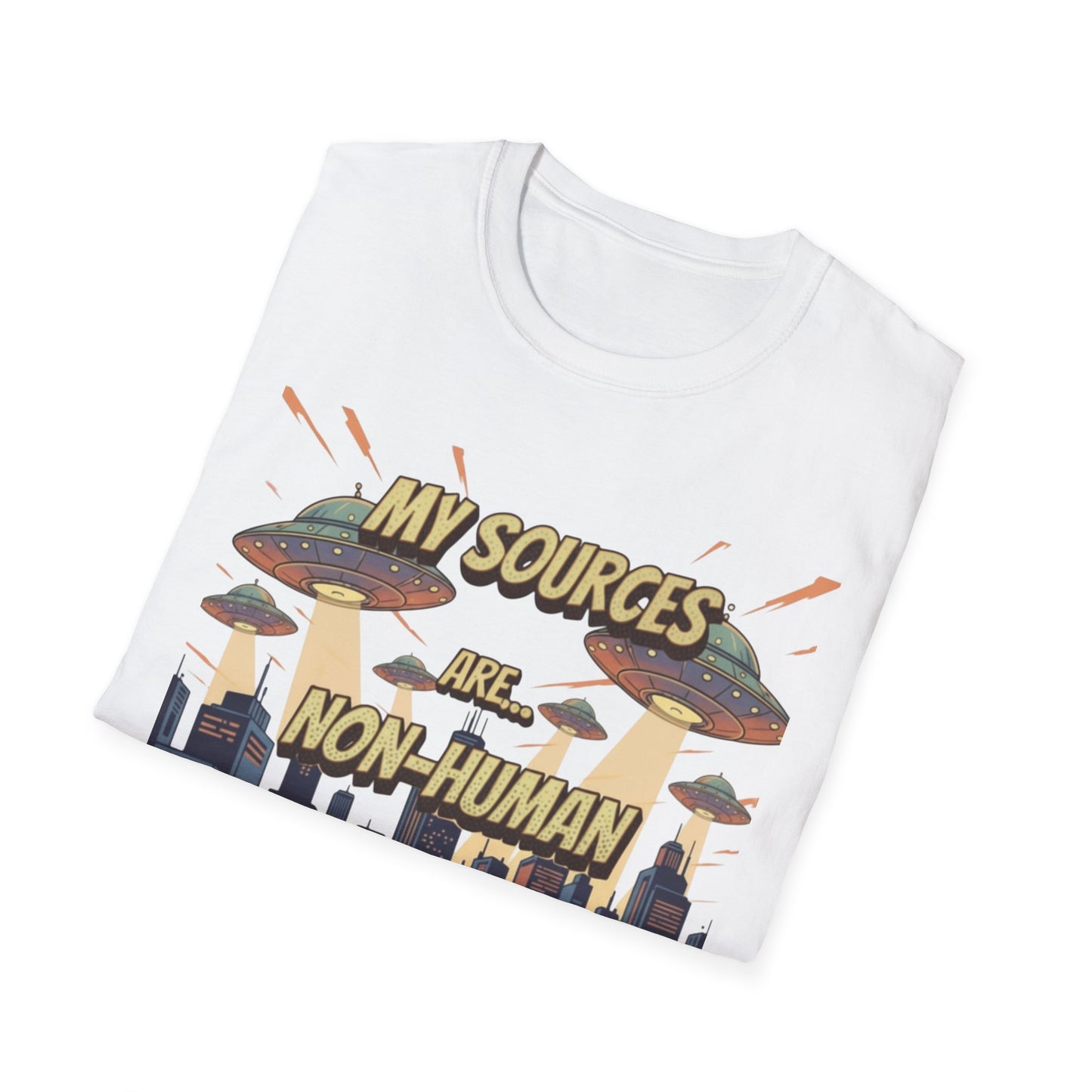 My Sources Are Non-Human Disclosure T-Shirt