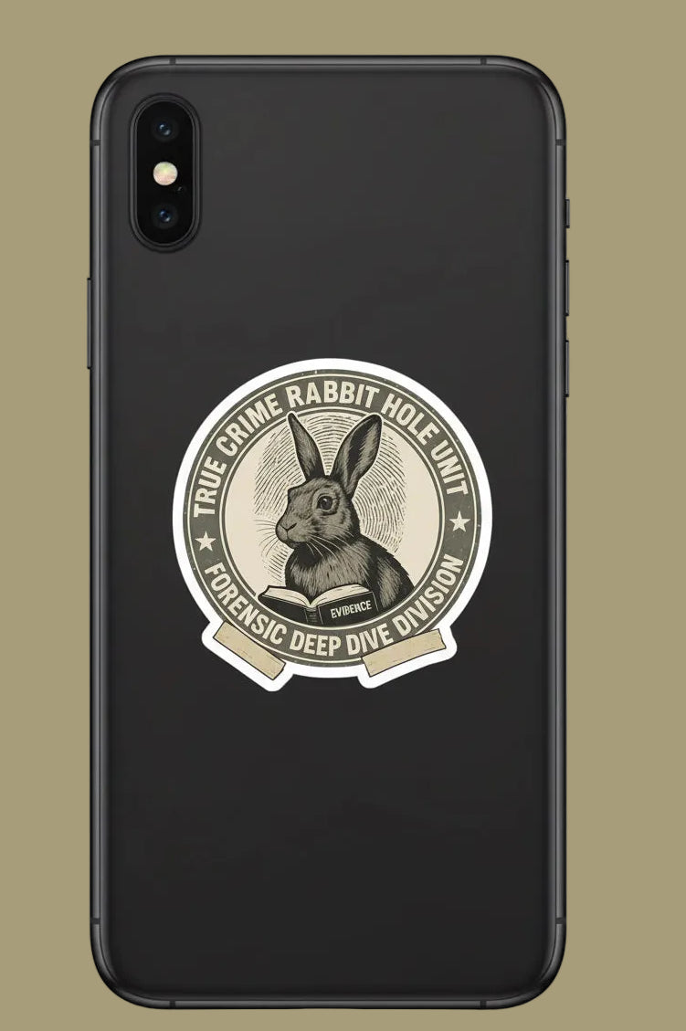 True Crime Bunny Sticker / Rabbit Hole Unit Badge Decal / Forensic Deep Dive Division Kiss Cut Vinyl Sticker