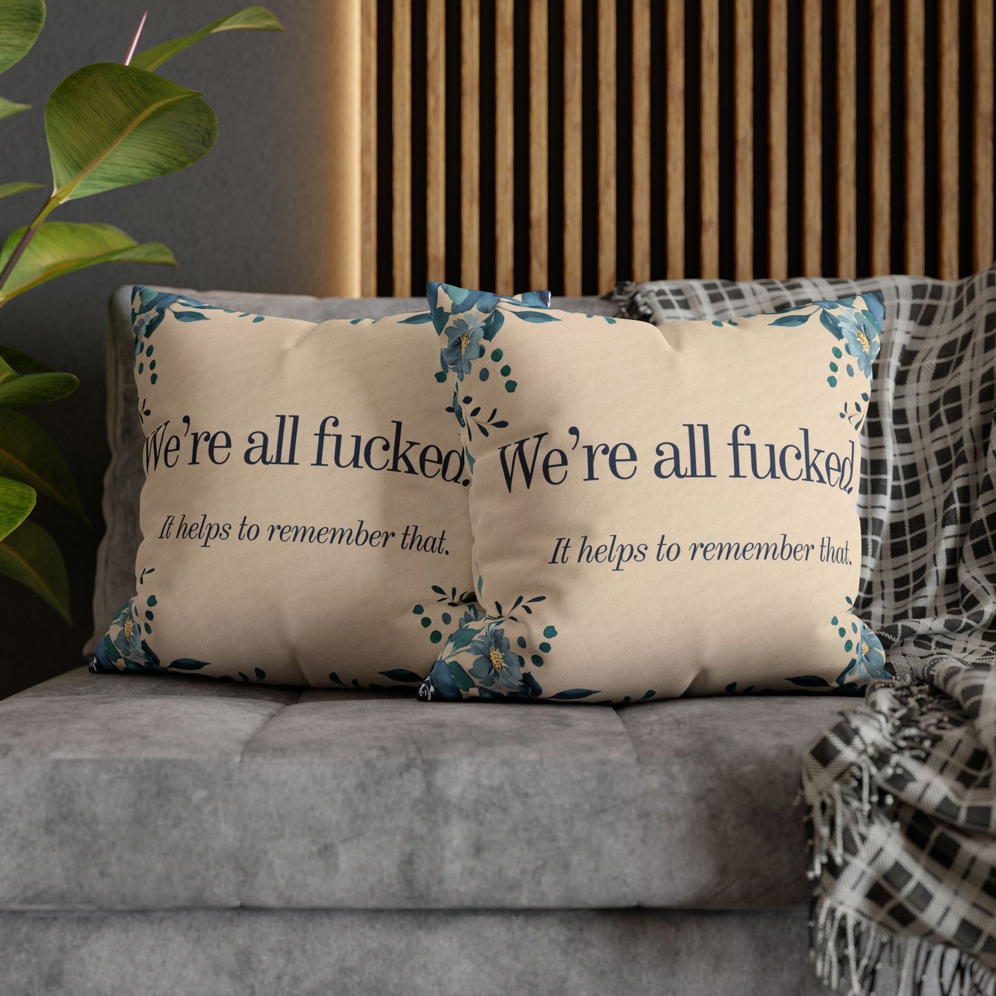 We’re All Fucked Pillow – Dark Humor Floral Throw Cushion