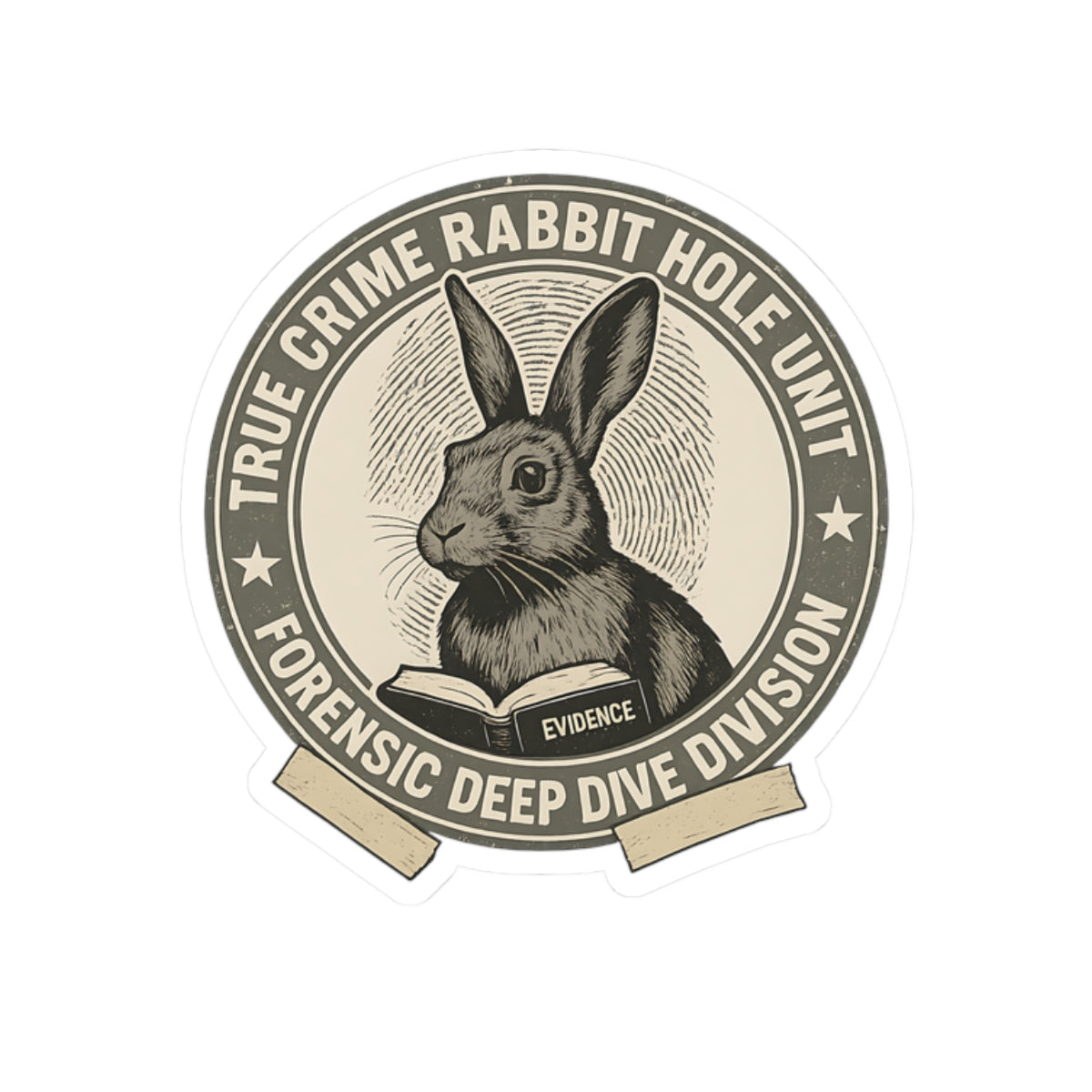 True Crime Bunny Sticker / Rabbit Hole Unit Badge Decal / Forensic Deep Dive Division Kiss Cut Vinyl Sticker