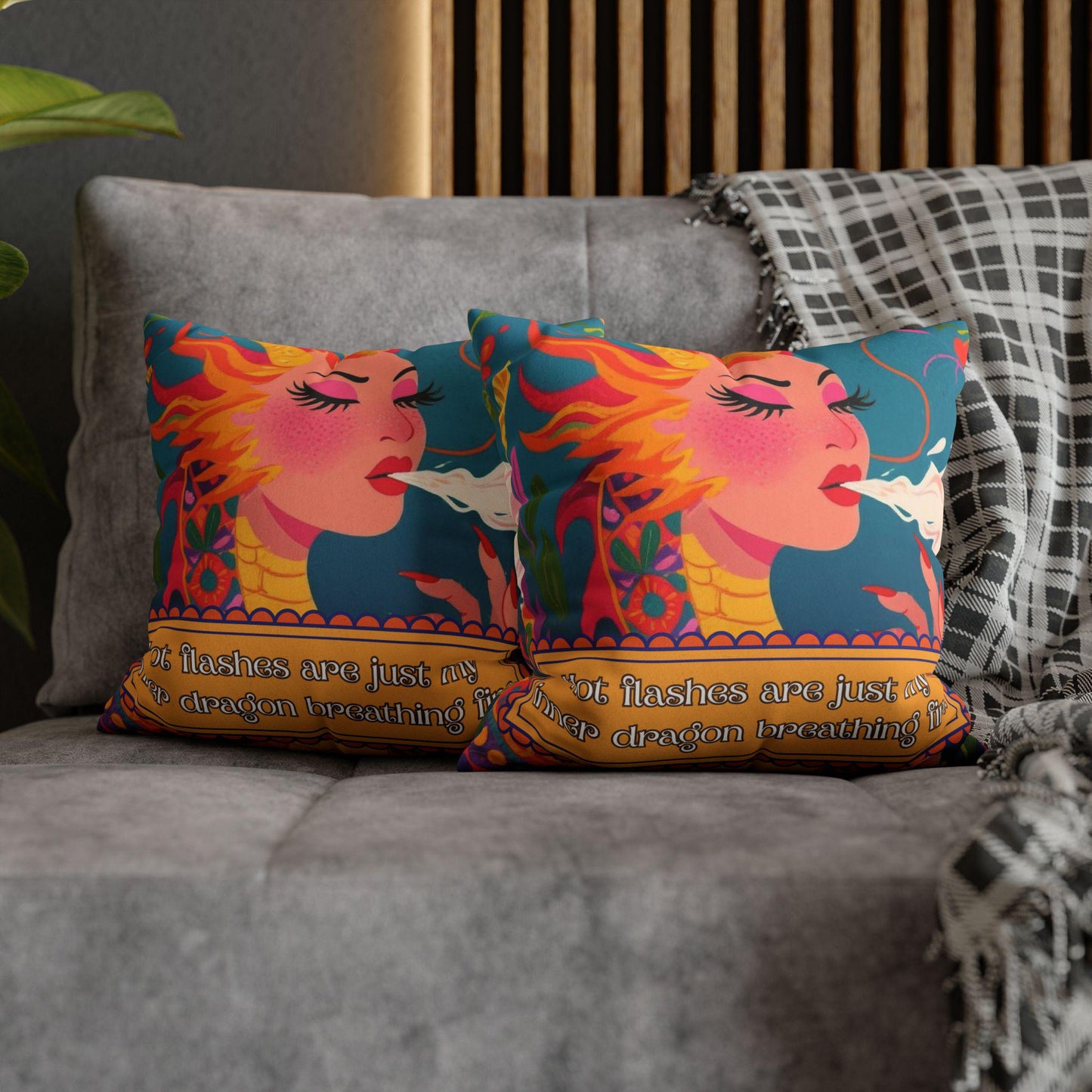 Hot Flashes Are My Inner Dragon – Funny Quote Pillow Cover