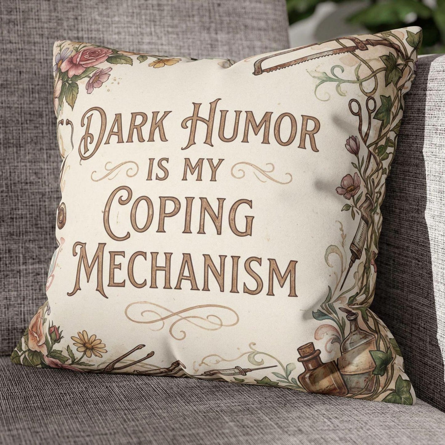 Dark Humor Is My Coping Mechanism – Funny Quote Pillow Cover